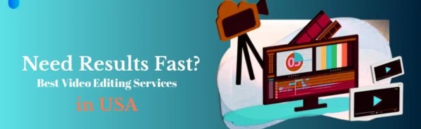 best video editing services in USA